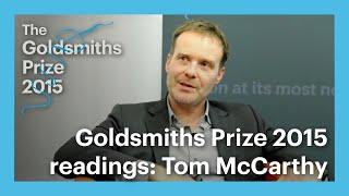 Goldsmiths Prize 2015 Readings: Tom McCarthy