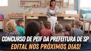 Concurso de PEIF da Prefeitura de São Paulo - Edital chegando!