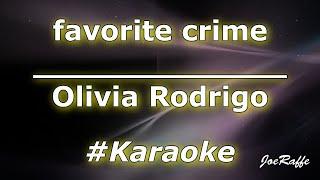 Olivia Rodrigo - favorite crime (Karaoke)