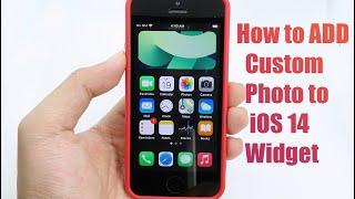 How to Add Custom Photo to iOS 14 Widgets