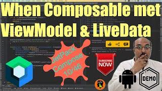 When Composable met ViewModel & LiveData : Jetpack Compose - 10/46