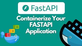 Containerize Your FastAPI Application