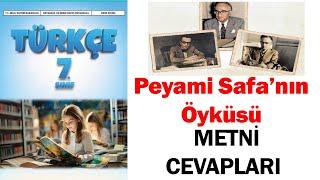 Peyami Safanın Öyküsü Metni 7.Sınıf Türkçe Ders Kitabı Sayfa 20 21 22 23 24 25 26 27 Cevaplar