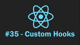 Custom Hooks in React