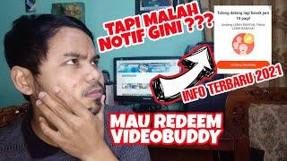 GAGAL REDEEM VIDEOBUDDY YANG 60 RIBU | INFO TERBARU APRIL 2021