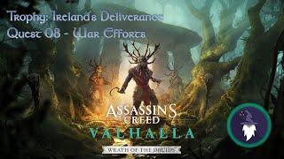 AC VALHALLA - WRATH OF THE DRUIDS: IRELAND'S DELIVERANCE - QUEST #08 - WAR EFFORTS