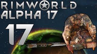 Модные кресла из людей! E17 Прохождение RimWorld Alpha 17 (Vanilla Extreme)