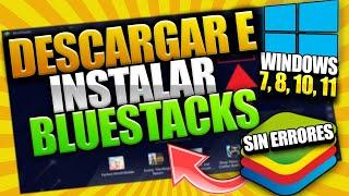 CÓMO DESCARGAR E INSTALAR BLUESTACKS SIN ERRORES PARA WINDOWS 7, 8, 10, 11  GUÍA COMPLETA 2022