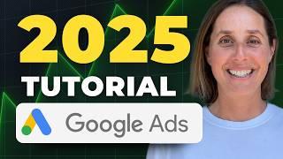 The BEST Google Ads Tutorial For Beginners 2025 (Easy Steps)