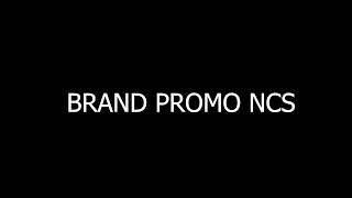 brand promo ncs by  @talkquest