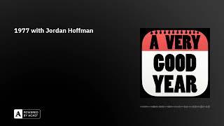 1977 with Jordan Hoffman