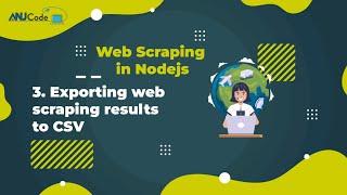 3- Exporting Web Scraping Results to CSV | Node.js Web Scraping Tutorial