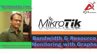 MikroTik Bandwidth & Resource Monitoring with Graphs| create Graph Monitoring Traffic Bangla