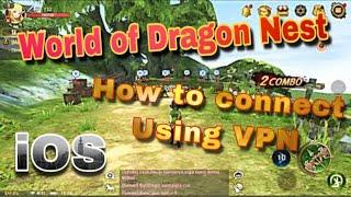 World of Dragon Nest Mobile (How to Connect Using VPN) for iOS only, Fix any connection problem too.