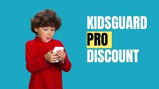 Kidsguard Pro Coupon, Discount and Promo Codes | Best Parental Control App | Monitor Your Kids Phone