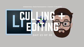 Wedding Photography - Culling + Editing Workflow