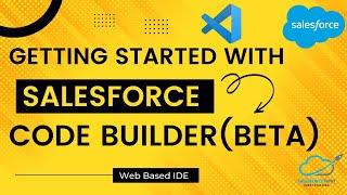Code Builder: Getting started with Salesforce Code Builder | SalesforceHunt | Rohit Kumar