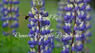 Reiki to Remove Negative Projections | Timeless Energy Healing