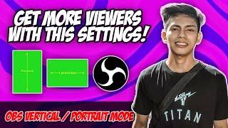 HOW TO USE OBS PORTRAIT/ VERTICAL MODE