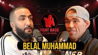 Belal Muhammad on Faith, Palestine, and the UFC - Fight Back Ep. 32