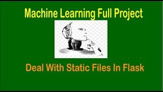 Machine Learning Project - Static Files In Flask App