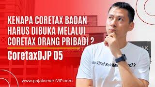 CoretaxDJP 05 | Impersonate Coretax | Urus Pajak Badan Melalui Coretax Pribadi (OP PIC)