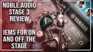 Noble Audio Stage 3 Review | A Reference IEM Audiophiles can Love