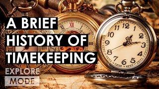 A Brief History of Timekeeping | How Humans Began Telling Time | EXPLORE MODE