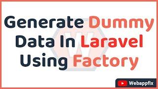 Laravel Factory Generate Dummy Data Tutorial | Laravel Factory | Laravel Create Factory | Faker