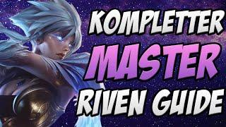 Der EINZIGE Riven Guide den DU brauchst! kompletter LoL Riven Guide S12