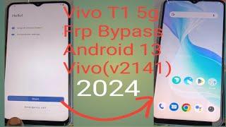 Vivo T1 5G Frp Bypass Android version 13| Vivo (V2141) Frp Bypass 2024