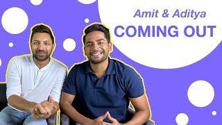 Being Indian & COMING OUT  |  Amit & Aditya