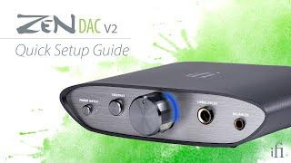 ZEN DAC V2: Quick Setup Guide