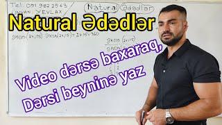  Natural ədədlər . Bütün dərsin izahı  .2024-ün analoqu olmayan ilk izahı #riyaziyyat #natural