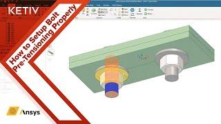 Quick Tip: Ansys Mechanical: How to Setup Bolt Pre-Tensioning Properly