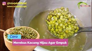 Cara cepat dan hemat Merebus kacang hijau agar cepat empuk - HEMAT GAS!!  || 