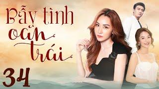 Phim Việt Nam 2025 | BẪY TÌNH OAN TRÁI Tập 34 | Phim Việt Nam Hay Mới Nhất | Phim Truyền Hình HTV