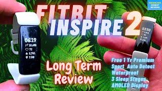 Fitbit Inspire 2 Long Term Review | Brutally Honest - The Inspire 2 Is Not Perfect