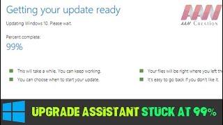 How to Fix Windows 10 Upgrade Assistant Stuck At 99%