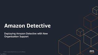 Deploying Amazon Detective with AWS Organizations | Amazon Web Services