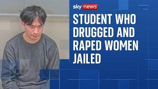 Student who drugged and raped 10 women in London and China jailed for life