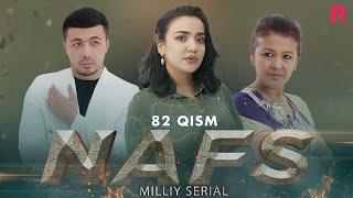 Nafs 82-qism (milliy serial) | Нафс 82-кисм (миллий сериал)