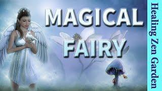 Magical Fairy, Enchanted Fantasy Music, 432 Hz Divine Frequency, Healing Zen Garden