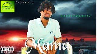 Keeble Upness  - Mama  Music Video