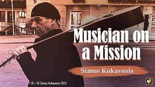 Simos Kokavesis | Musician on a Mission