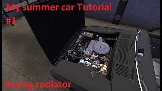 My summer car tutorial # 1 | racing radiator