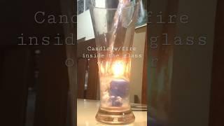 Fire inside the water | Science experiment with candle and water | physics #illusionshorts