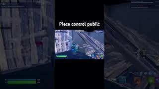 Piece control public #fortnite #fortnitegameplay #gaming #viral