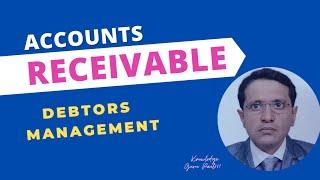 Accounts Receivable I Debtors Management I Accounts
