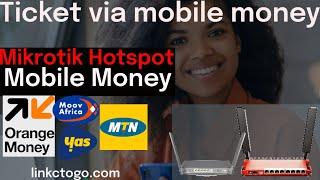 Mikrotik wifi zone ticket via mobile money, Momo, MTN, Mixx by Yas, orange, certis, Moov Part-I